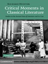 Critical Moments in Classical Literature (eBook): Studies in the Ancient View of Literature and its Uses